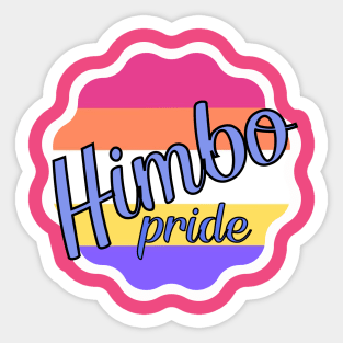 Himbo Pride - Funny cool gift Sticker